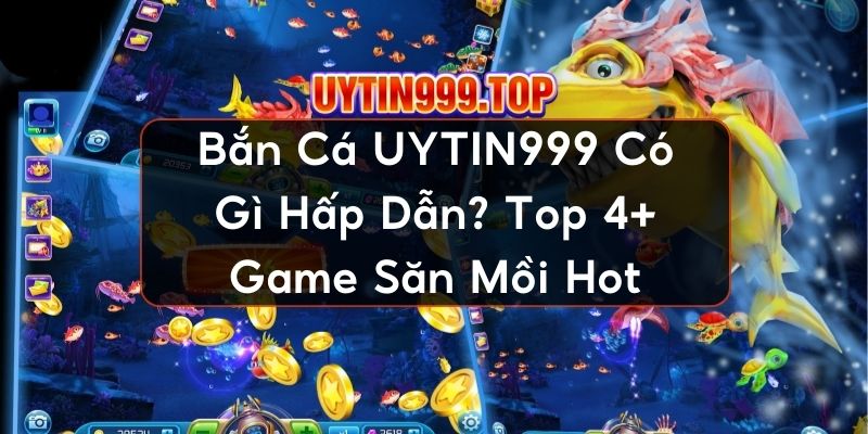 Bắn cá UYTIN999