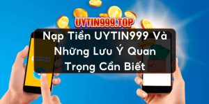 Nạp tiền UYTIN999